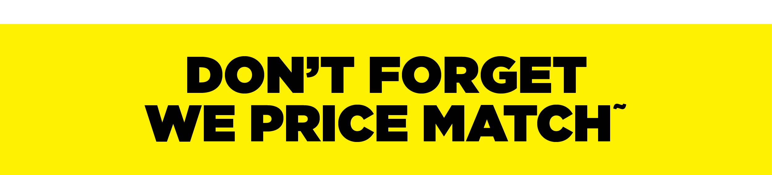 We Price Match