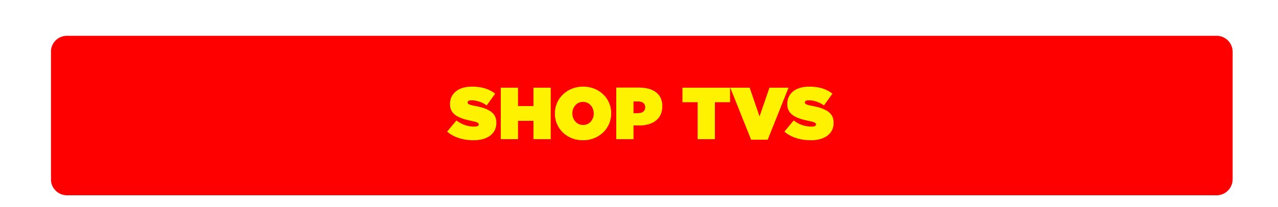 Shop TVs