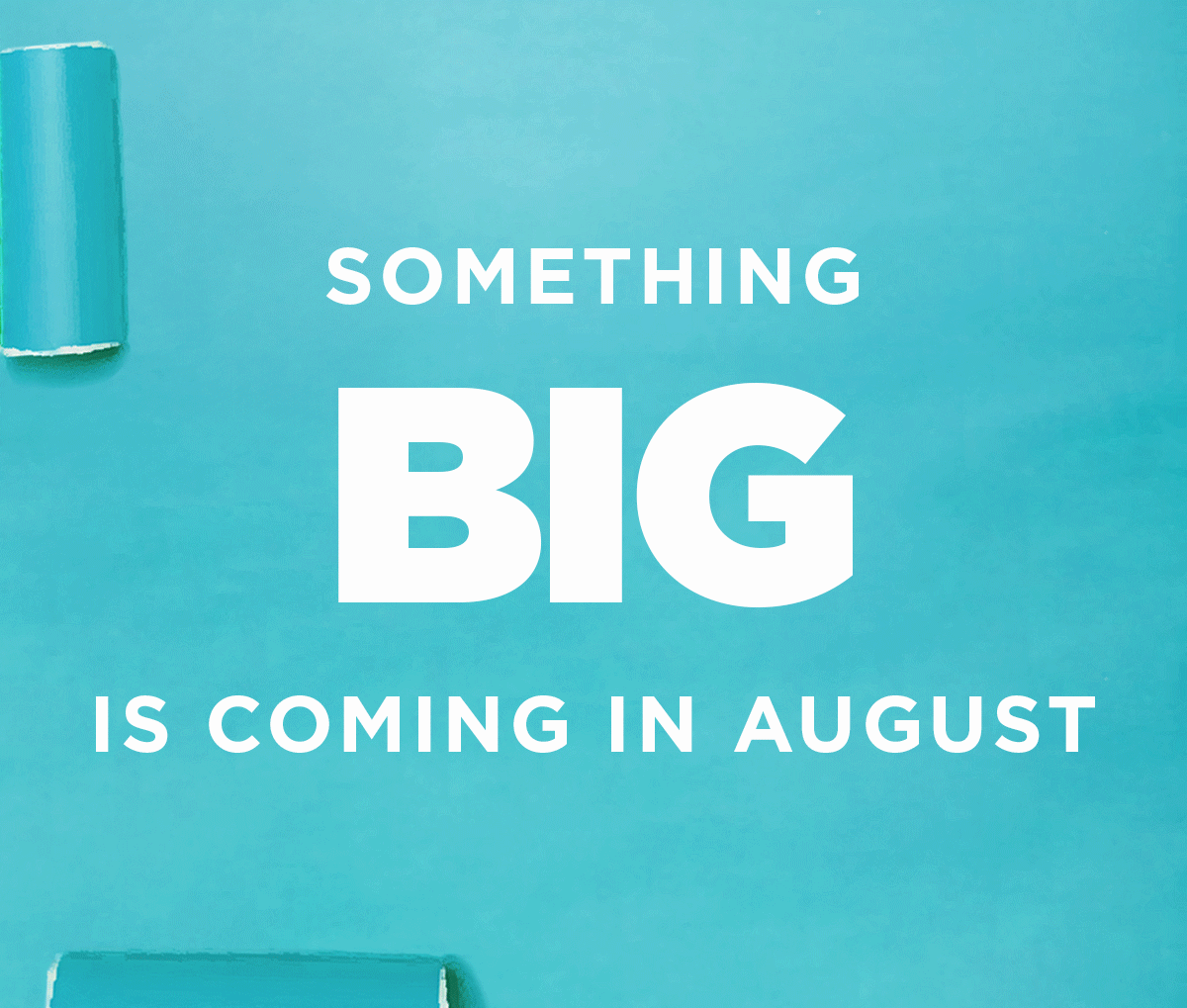 Something big is coming!
