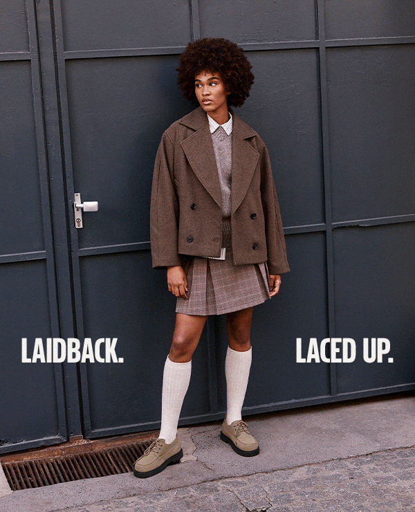 Laidback. Laced Up.