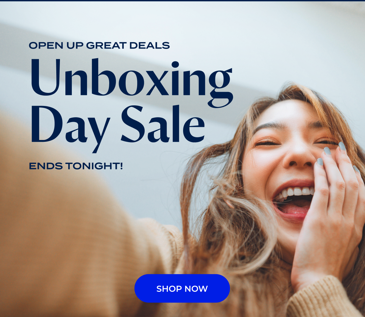 Open up great deals: Unboxing Day Sale Ending Soon