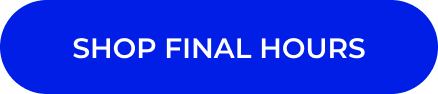 Shop Final Hours