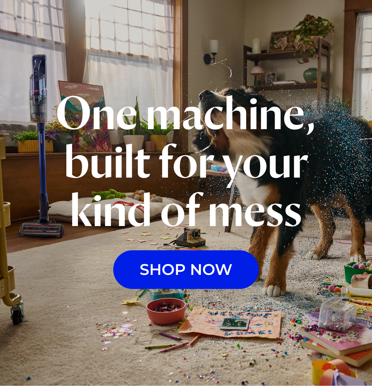 One machine, built for your kind of mess