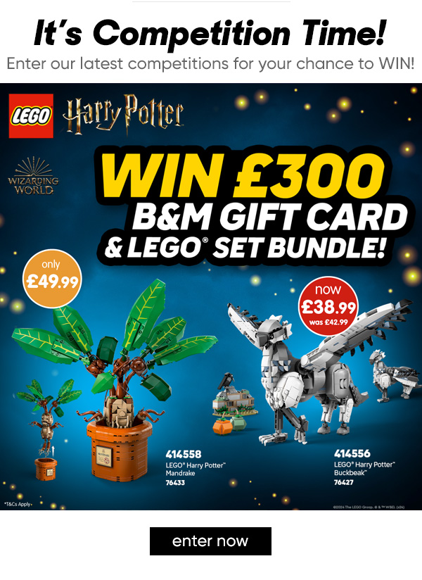 ONE Chance to WIN a £300 B&M Gift Card PLUS Harry Potter LEGO Set Competition