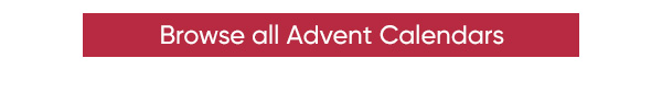 Browse all Advent Calendars at B&M