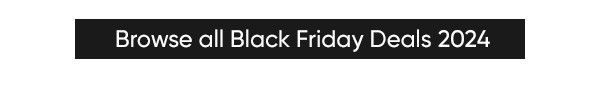 Browse all Black Friday Deals 2024 at B&M