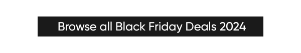 Browse all Black Friday Deals 2024 at B&M