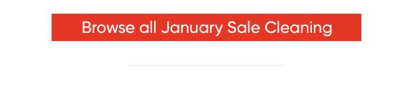 Browse all January Sale Cleaning