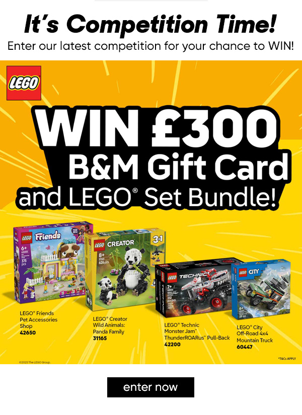 WIN a £300 B&M Gift Card PLUS a LEGO Set Bundle Competition