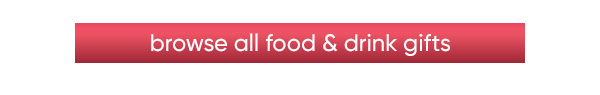 Browse All Food & Drink Gifts