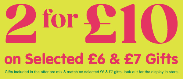 2 for £10 Gifts at B&M
