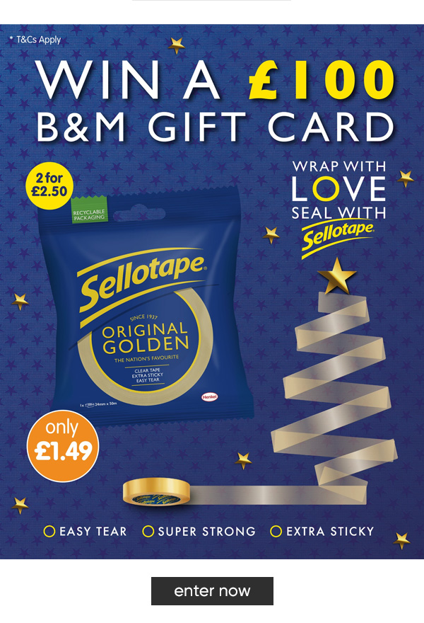 ONE Chance To WIN a £100 B&M Gift Card, Courtesy of Sellotape Competition