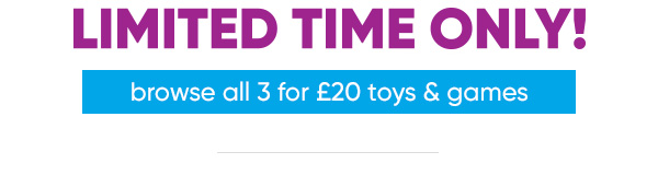 Browse all 3 for £20 toys and games at B&M