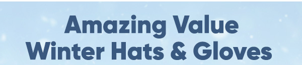 Winter Hats & Gloves at B&M