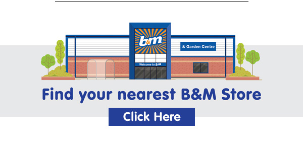 Find your nearest B&M Store