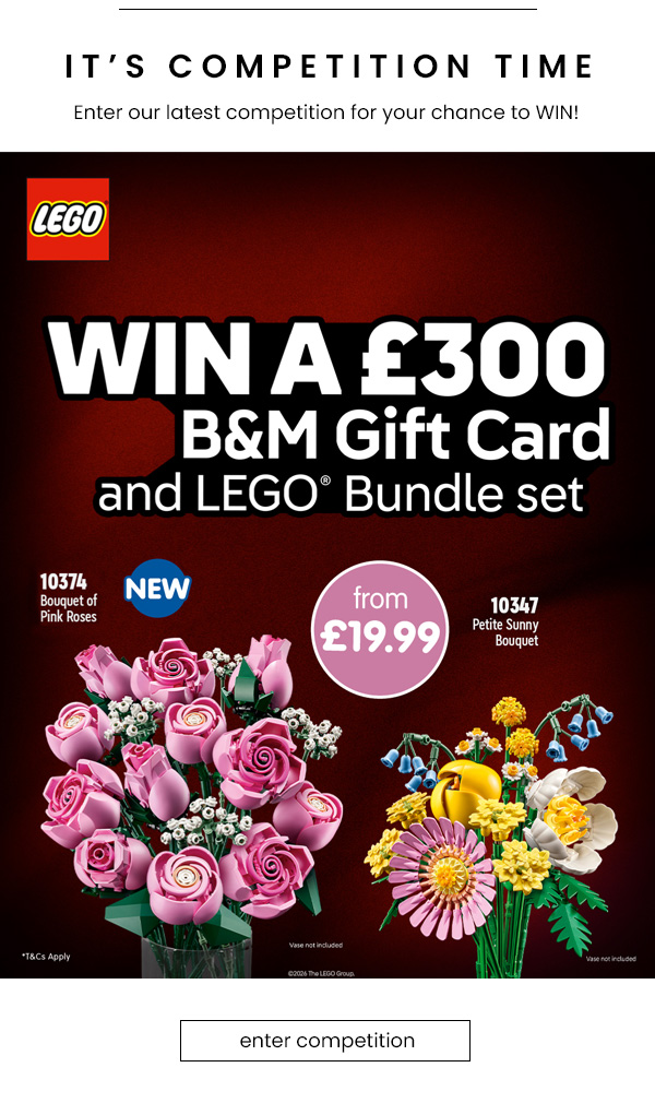 WIN a LEGO Bundle Set PLUS £300 B&M Gift Card Competition