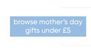 Mother's Day Gifts for Under £5
