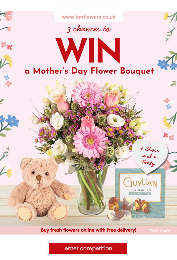 THREE Chances To WIN a Mother's Day Flower Bouquet Competition