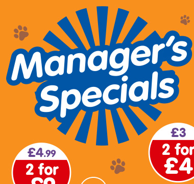 Pet Manager’s Specials at B&M