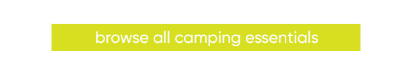 Browse all Camping & Festival Essentials