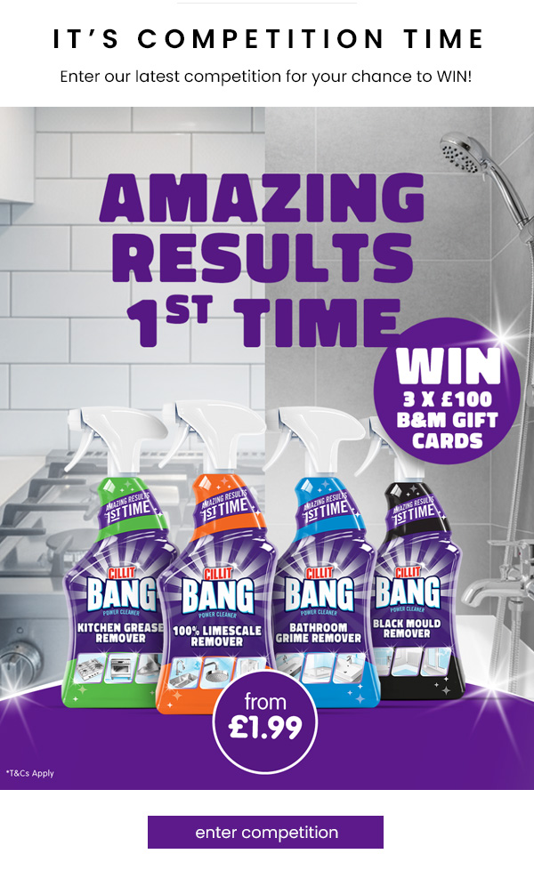 THREE Chances to WIN a £100 B&M Gift Card, Courtesy of Cillit Bang Competition