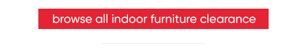 Browse all indoor furniture clearance
