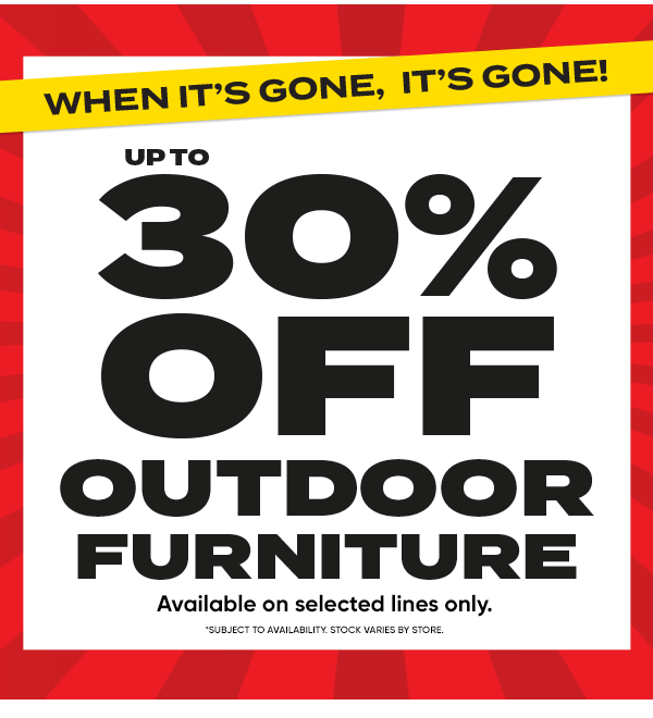 Up to 30% Off Outdoor Furniture