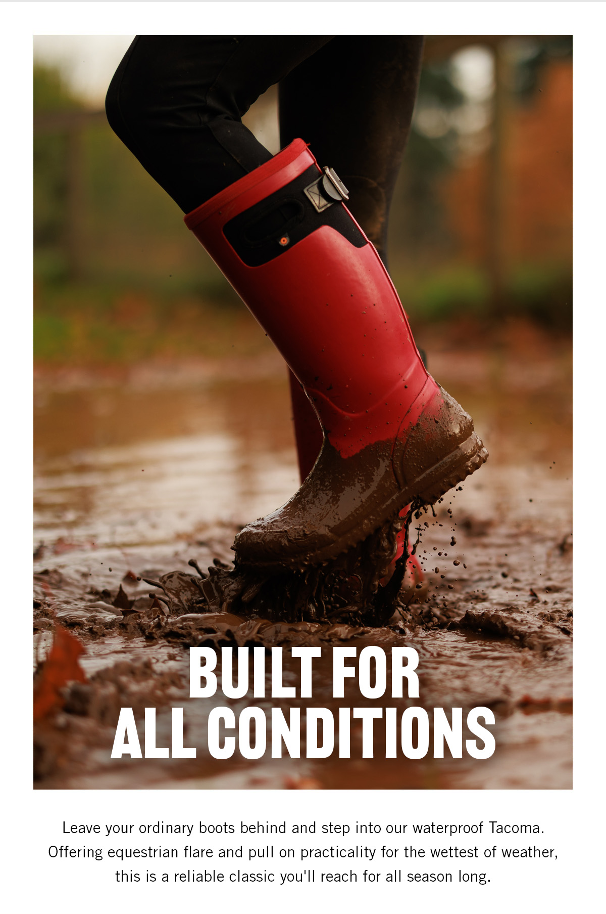 Built For All Conditions