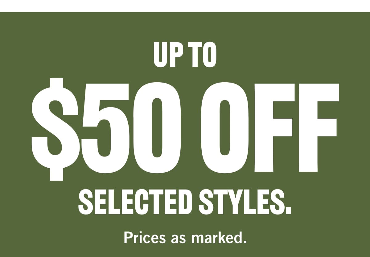 Up to $50 off selected styles