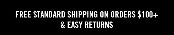 Free standard shipping on orders $100+ & Easy returns. Click to learn more.