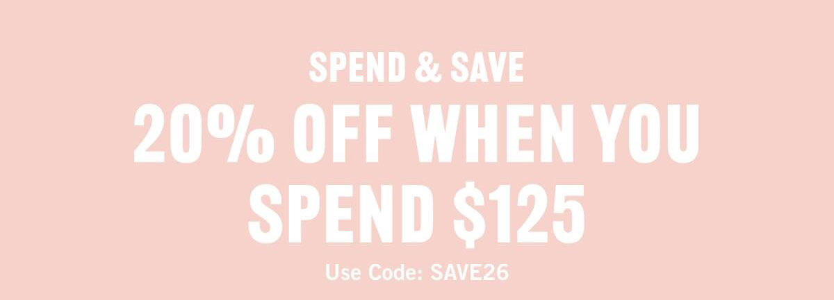20% Off When You Spend $125