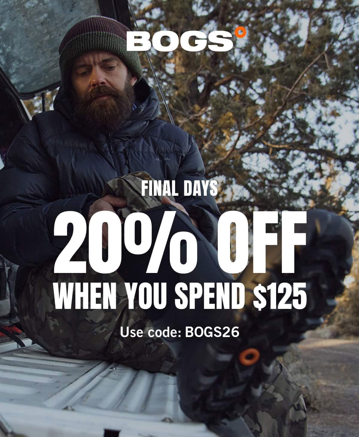 20% Off When You Spend $125 with code BOGS26. Display images to learn more.
