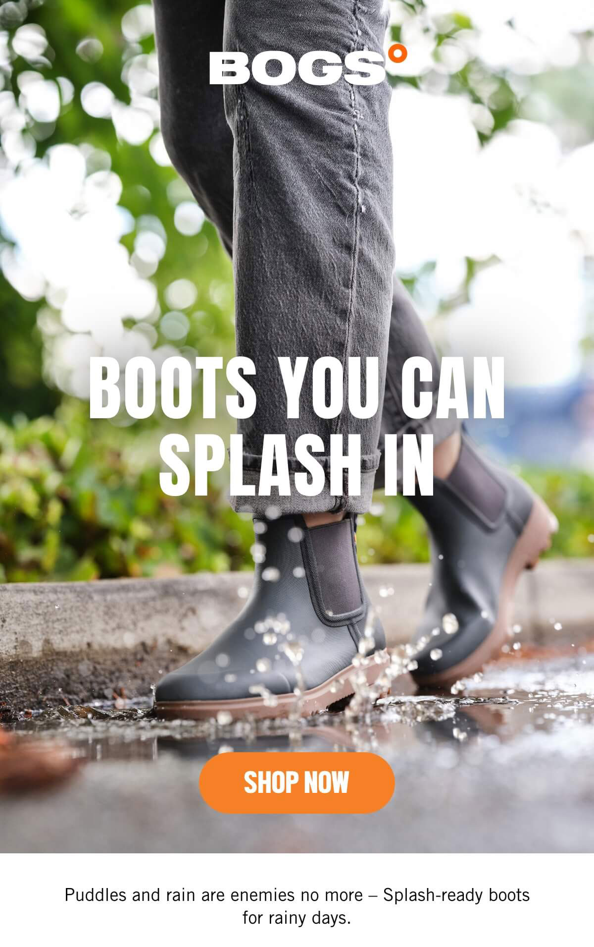Boots You Can Splash In
