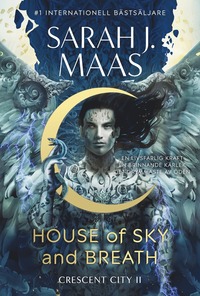 House of Sky and Breath (Svensk utgåva)