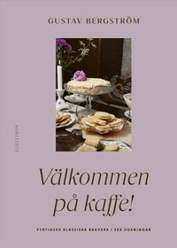 Välkommen på kaffe! : fyrtiofem recept i sex dukningar