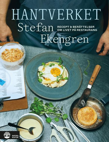 Signerad - Hantverket : recept & berättelser om livet på restaurang