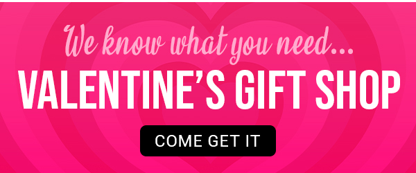 Shop Valentines Gifts