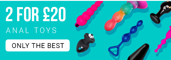2 for £20 Anal Toys...