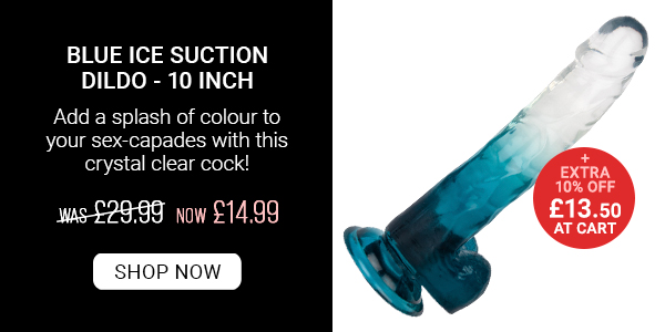 Blue ice suction d*ldo 10 inch was 29.99 now 13.50