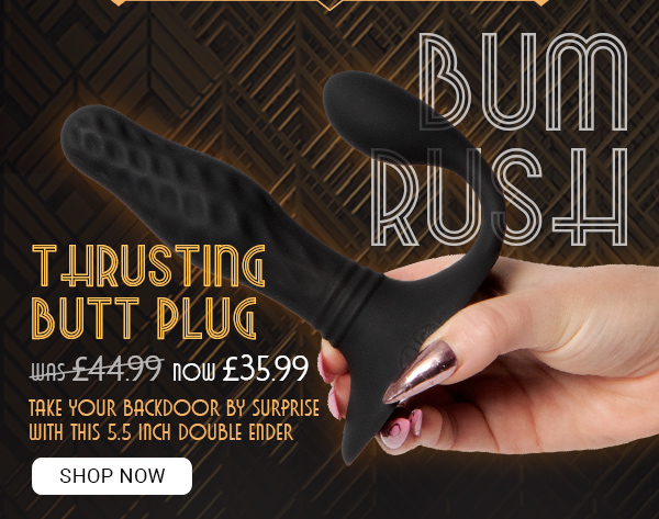 B*m rush thrusting b*tt plug was 44.99 now 35.99