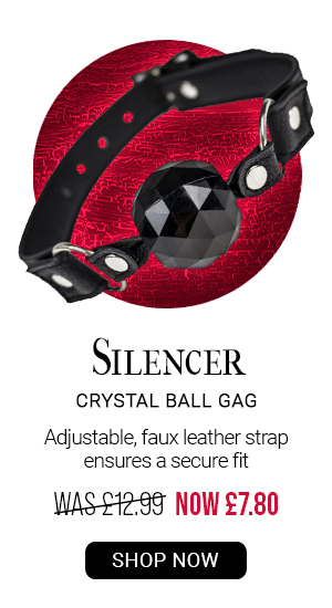Silencer crystal ball gag was 12.99 now 7.80