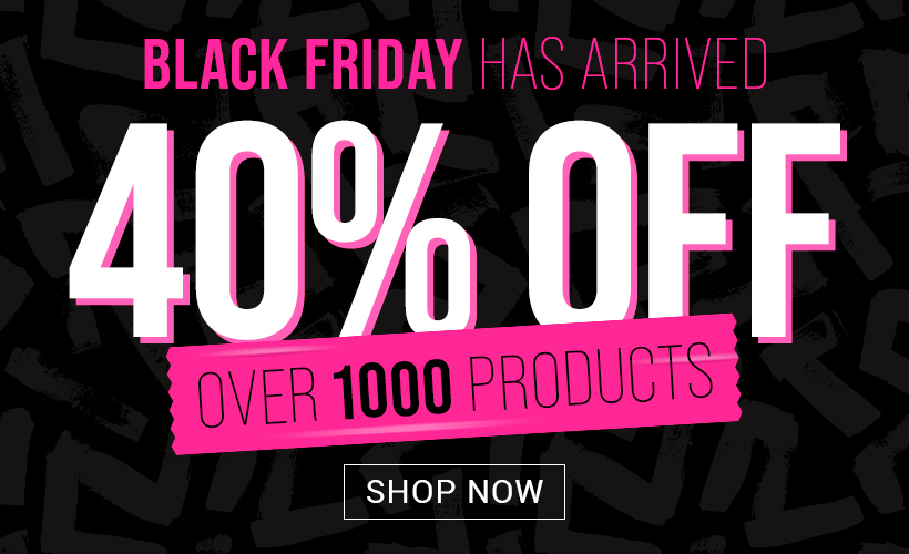 Black friday has arrived 40 percent off over 1000 products