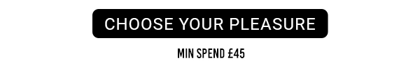 Choose your pleasure 45 min spend