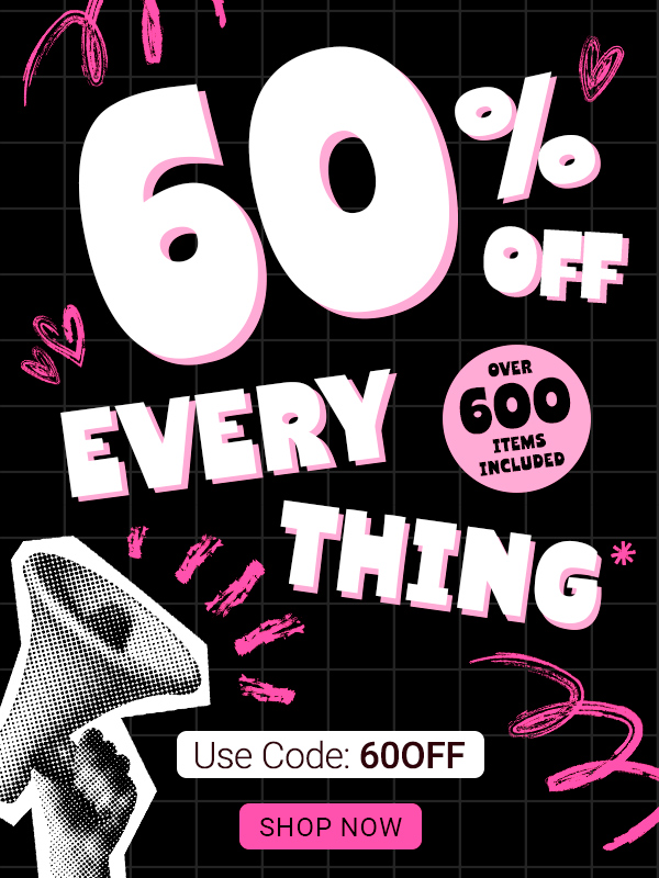 60 percent off everything use code 60OFF