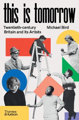 Image of This is Tomorrow: Twentieth-century Britain and its Artists