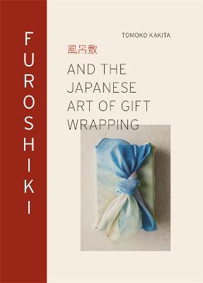 Image of Furoshiki: And the Japanese Art of Gift Wrapping