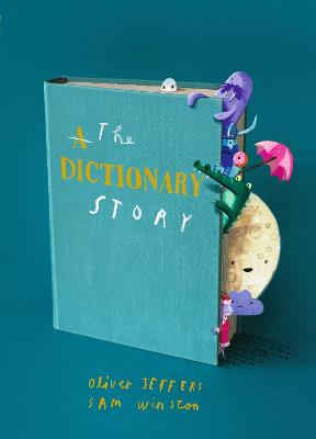 Image of The Dictionary Story: Brand new picture book from Oliver Jeffers and