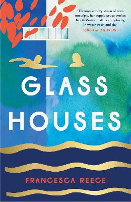 Image of Glass Houses: 'A devastatingly compelling new voice in literary