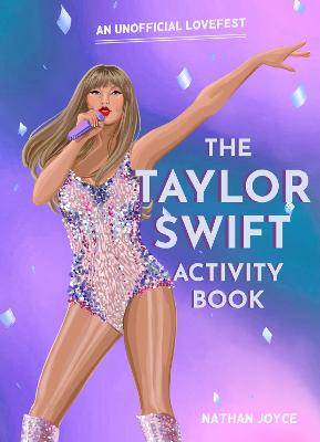 Image of The Taylor Swift Activity Book: An Unofficial Lovefest