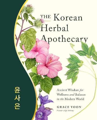 Image of The Korean Herbal Apothecary: Ancient Wisdom for Wellness and Balance in the Modern World